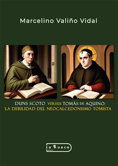 Duns Scoto versus Tomás de Aquino: La debilidad del Neocalcedonismo Tomista