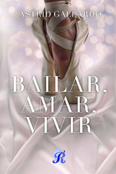 Bailar, Amar, Vivir