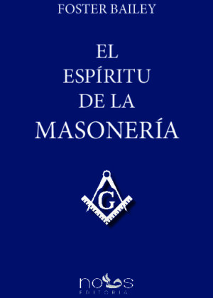 EL ESPÍRITU DE LA MASONERÍA