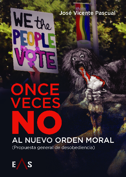 ONCE VECES NO AL NUEVO ORDEN MORAL