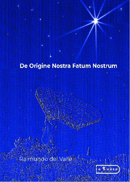 De Origine Nostra Fatum Nostrum