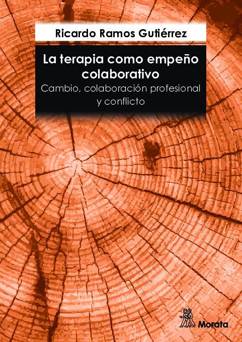 La terapia como empeño colaborativo. Cambio, colaboración profesional y conflicto