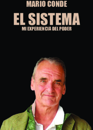 EL SISTEMA. MI EXPERIENCIA DEL PODER