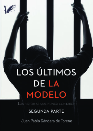 Los últimos de la Modelo Tomo 2