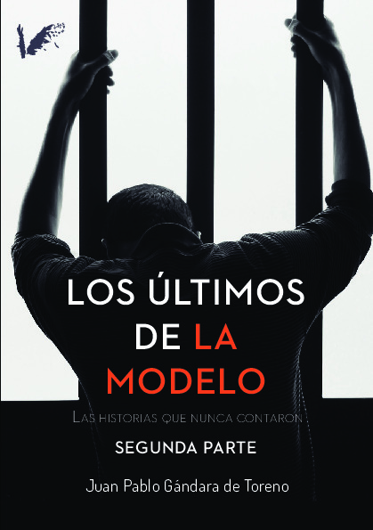 Los últimos de la Modelo Tomo 2