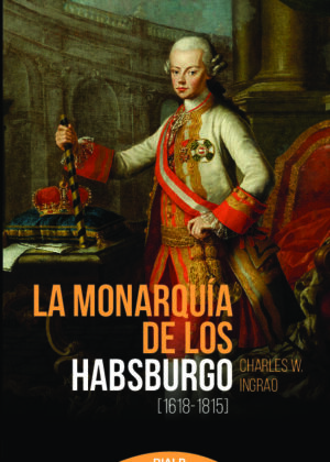 La monarquía de los Habsburgo (1618-1815)