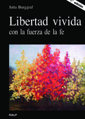 Libertad vivida con la fuerza de la fe