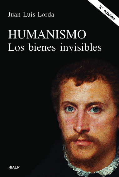 Humanismo. Los bienes invisibles