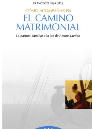 Cómo acompañar en el camino matrimonial