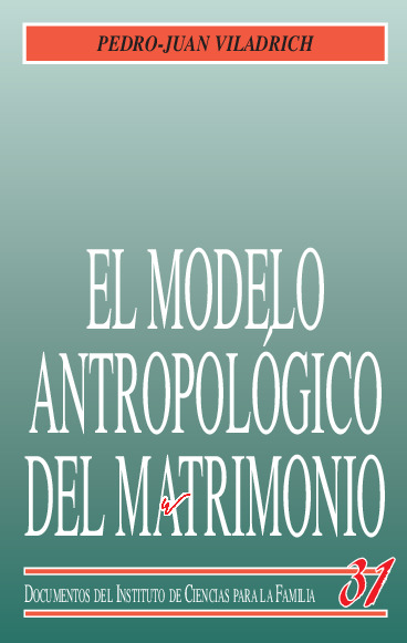 El modelo antropológico del matrimonio