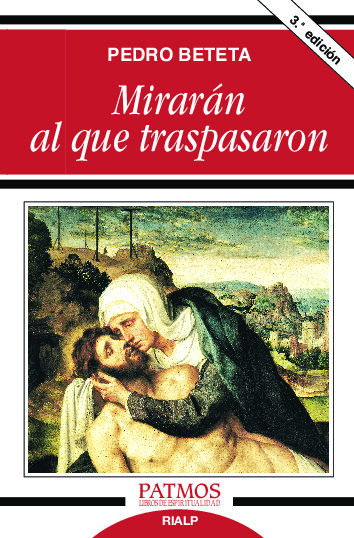 Mirarán al que traspasaron