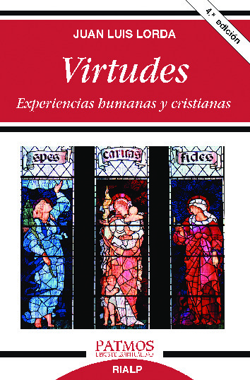 Virtudes. Experiencias humanas y cristianas.