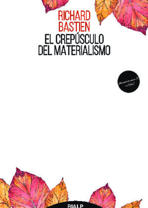 El crepúsculo del materialismo