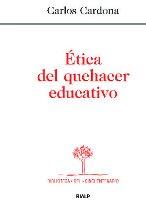 Ética del quehacer educativo