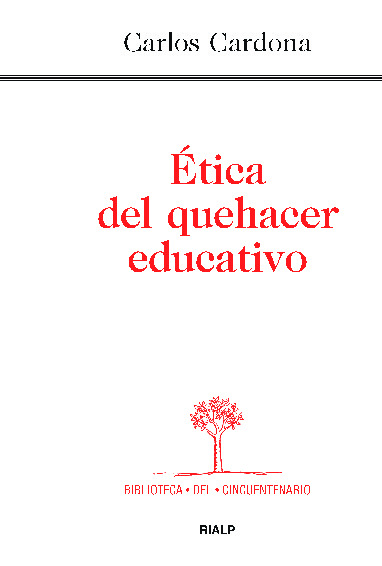 Ética del quehacer educativo