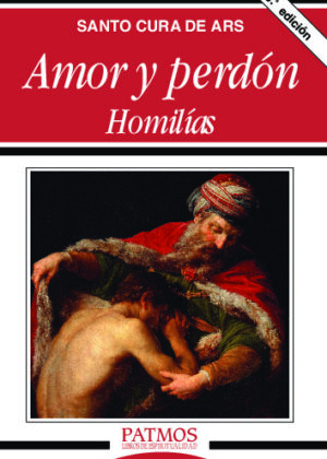 Amor y perdón. Homilías