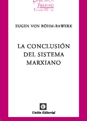 LA CONCLUSIÓN DEL SISTEMA MARXIANO - VOL. 2