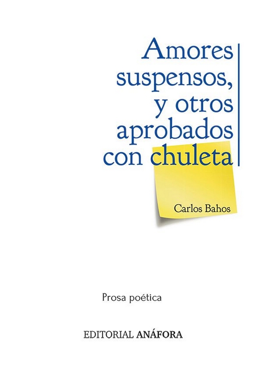 AMORES SUSPENSOS, Y OTROS APROBADOS CON CHULETA