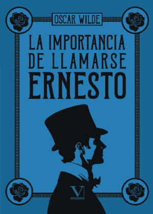 La importancia de llamarse Ernesto