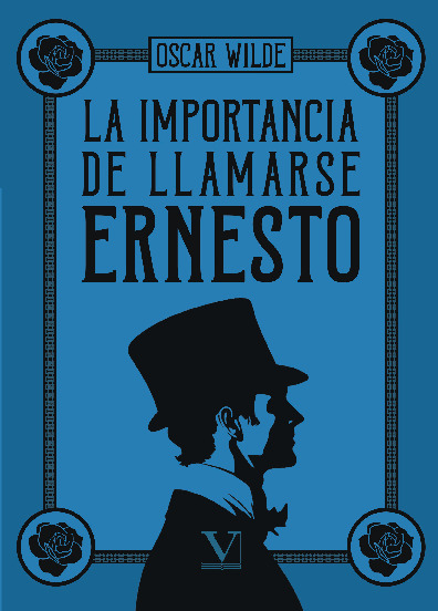 La importancia de llamarse Ernesto