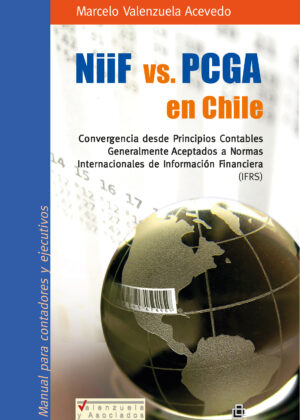 NIIF vs. PCGA en Chile: manual para contadores y ejecutivos