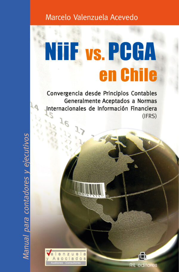 NIIF vs. PCGA en Chile: manual para contadores y ejecutivos