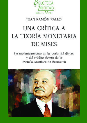 UNA CRÍTICA A LA TEORÍA MONETARIA DE MISES - VOL. 39