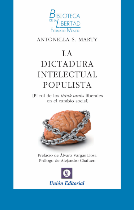 LA DICTADURA INTELECTUAL POPULISTA - VOL. 25