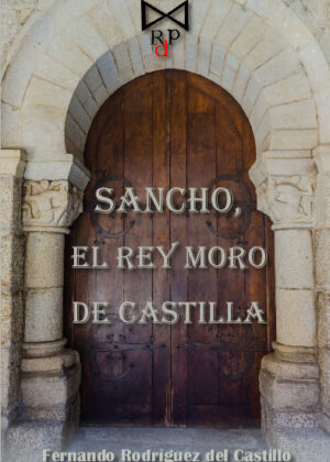 Sancho el rey moro de Castilla