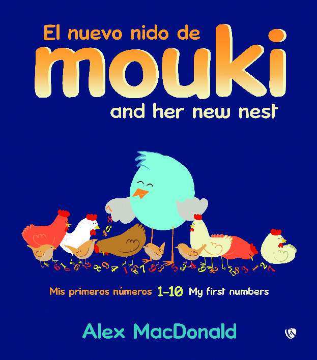El nuevo nido de Mouki/Mouki and her new nest (tapa blanda) El nuevo nido de Mouki/Mouki and her new nest (tapa blanda)