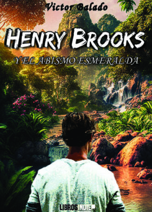 Henry Brooks y el abismo esmeralda