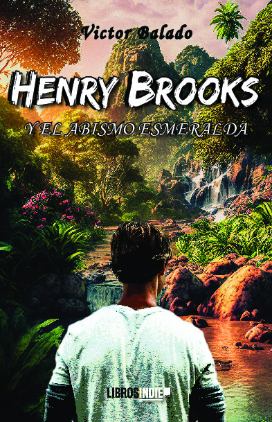 Henry Brooks y el abismo esmeralda