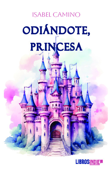 Odiándote princesa