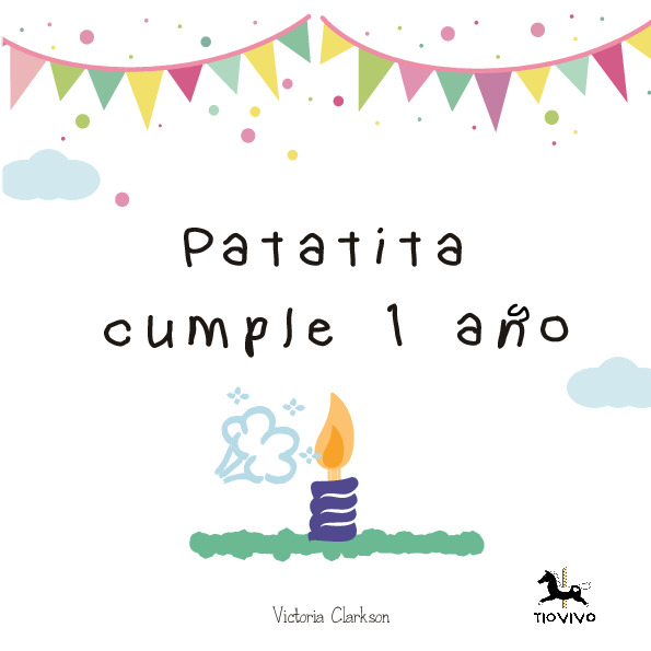 Patatita cumple un año/ Patatita is turning one