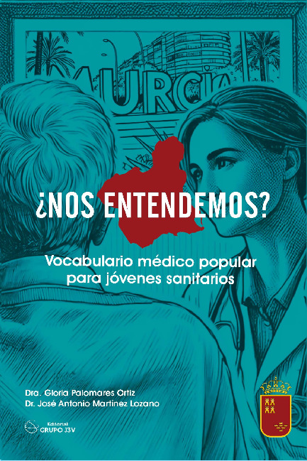 ¿Nos Entendemos? Vocabulario Médico Popular para Jóvenes Sanitarios