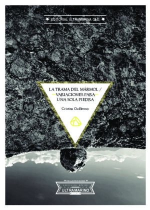 La trama del mármol / Variaciones para una sola piedra