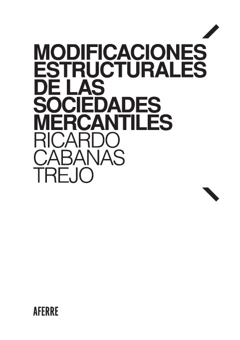 Modificaciones estructurales de las sociedades mercantiles