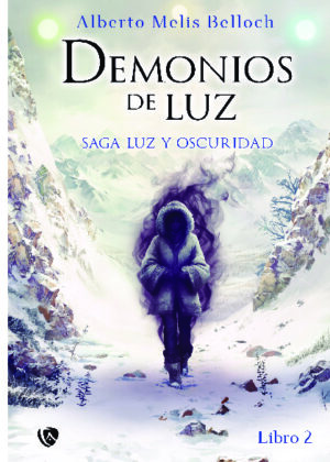 La saga de Oscuridad y Luz. Libro segundo. Demonios de luz