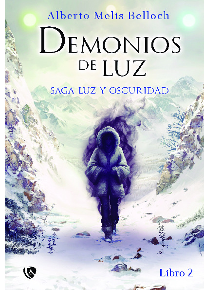 La saga de Oscuridad y Luz. Libro segundo. Demonios de luz