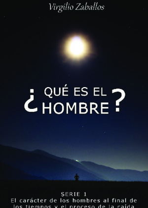 ¿Qué es el hombre? Serie 1