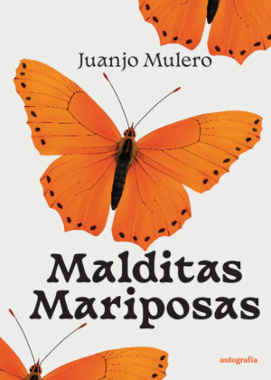 Malditas mariposas