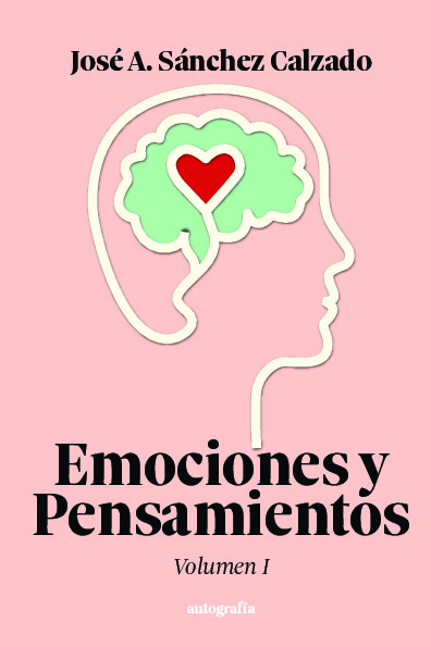 Emociones y pensamientos: Volumen I