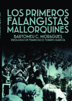 Los primeros falangistas mallorquines