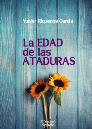 La edad de las ataduras