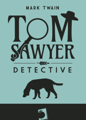 Tom Sawyer, Detective