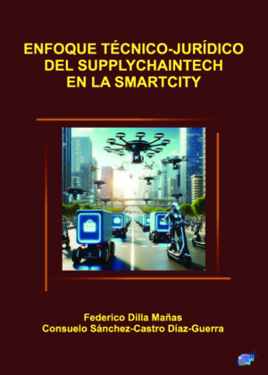 ENFOQUE TÉCNICO-JURÍDICO DEL SUPPLYCHAINTECH