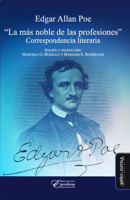 Edgar Allan Poe: “La más noble de las profesiones”. Correspondencia literaria