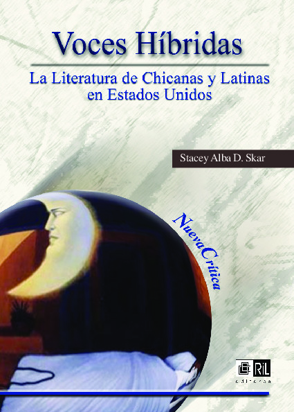 Voces híbridas: la literatura de chicanas y latinas en Estados Unidos