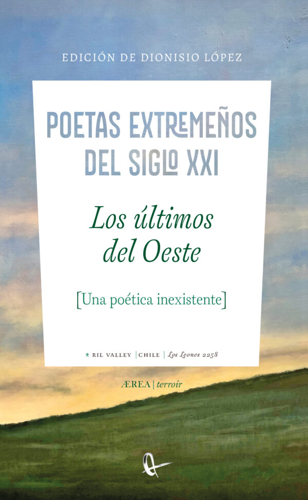 Los últimos del Oeste. Poetas extremeños del siglo XXI