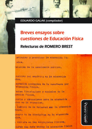 Breves ensayos sobre cuestiones de Educación Física. Relecturas de Romero Brest